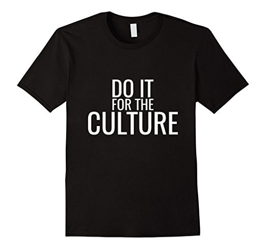 Men's Tee- Do It for The Culture