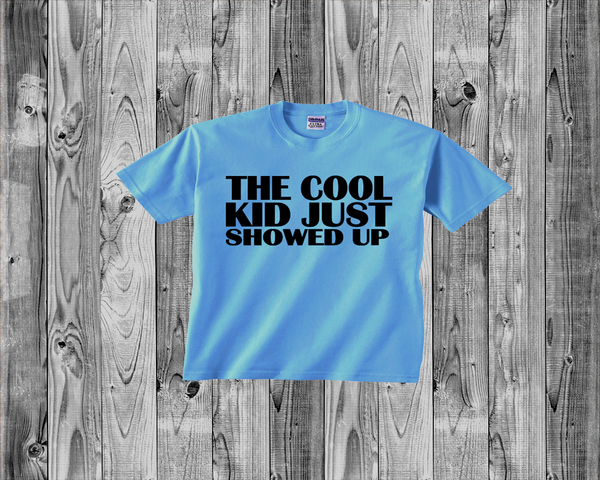Baby Tee- The Cool Kid Just Showed Up