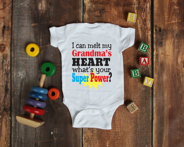 Baby Onesie- I Can Melt My Grandma's Heart, What's Your Super Power